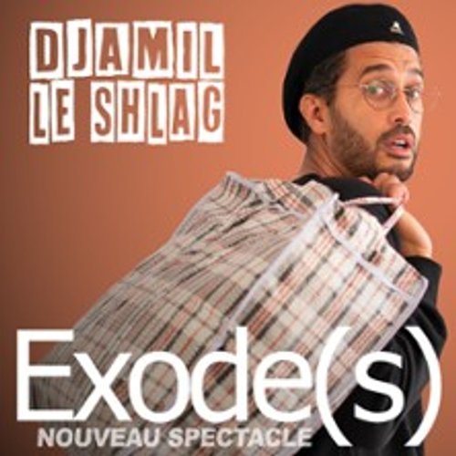 Djamil Le Shlag - Exode(S) - Tournée