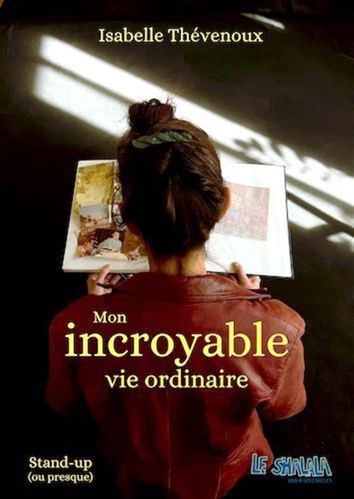Isabelle Thévenoux Dans Mon Incroyable Vie Ordinaire