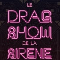 Le Drag Show De La Sirène -  Tournée