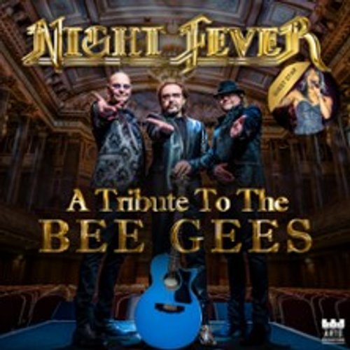 Night Fever - A Tribute To The Bee Gees