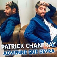 Patrick Chanfray - Advienne Que Devra, Tournée