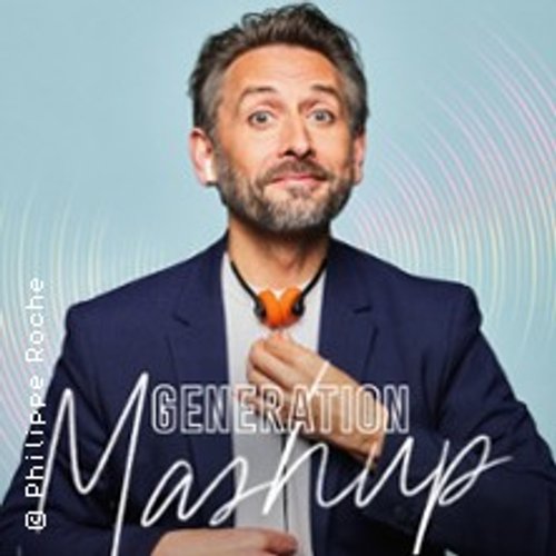 Philippe Roche - Génération Mashup - Espace Gerson, Lyon
