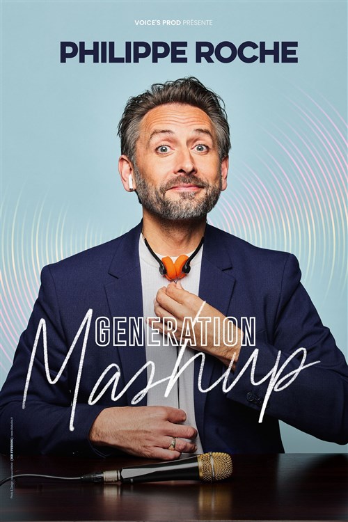 Philippe Roche Dans Génération Mashup